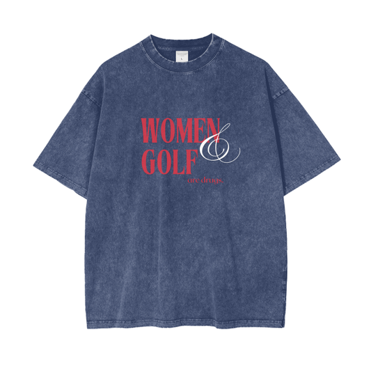 WOMEN & GOLF ARE DRUGS TEE