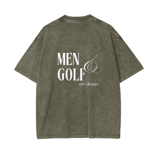 MEN & GOLF ARE DRUGS TEE